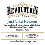 Just Like Heaven - Revolution Soap Company