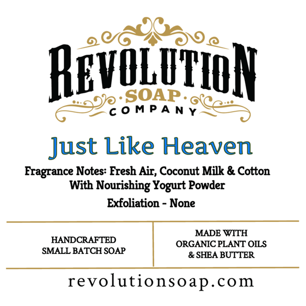 Just Like Heaven - Revolution Soap Company